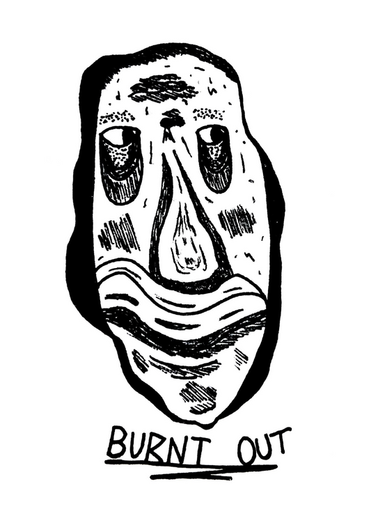 'BURNT OUT' Print